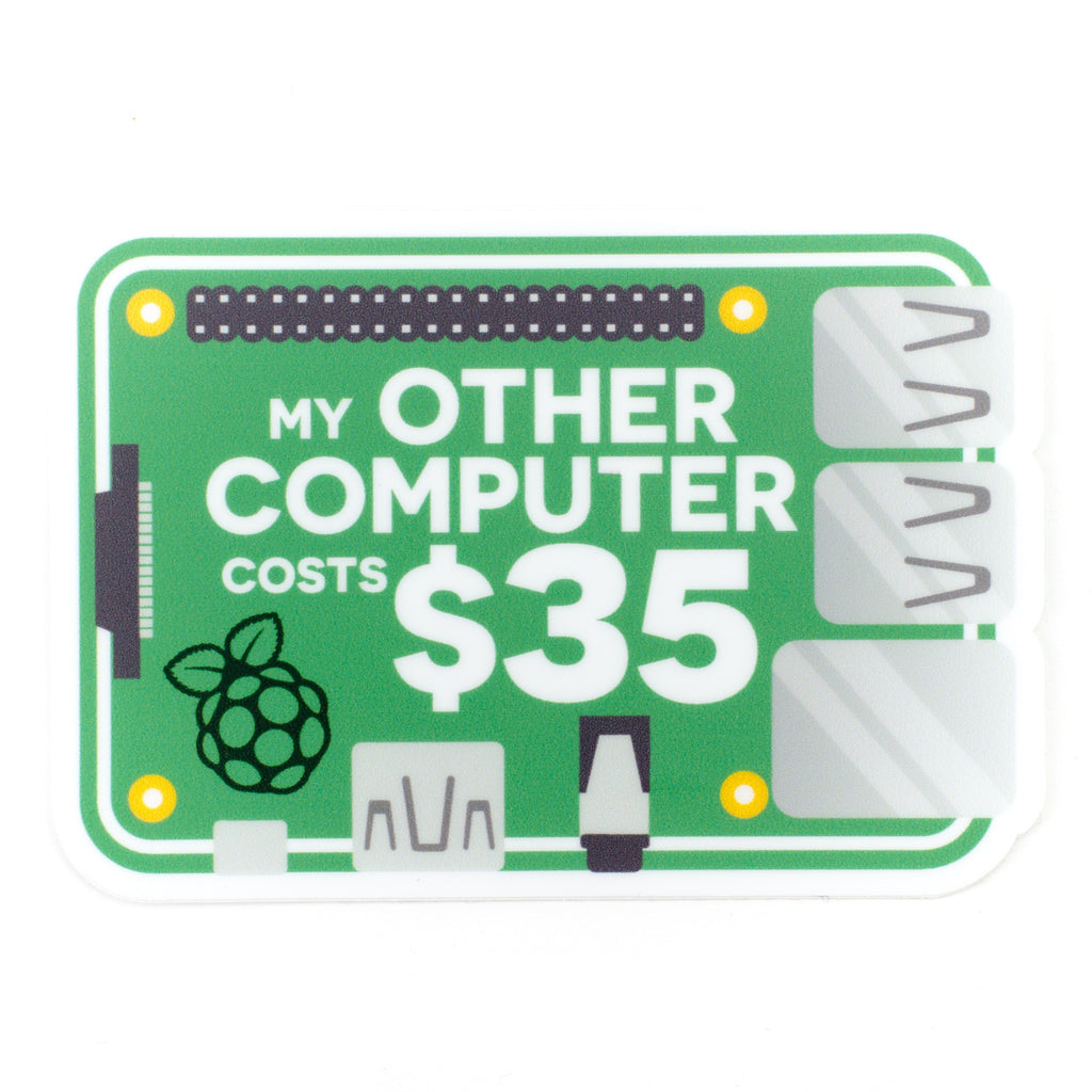 "My other computer..." sticker - Proud of your Pi? Let the world know!